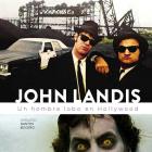 JOHN LANDIS. UN HOMBRE LOBO EN HOLLYWOOD